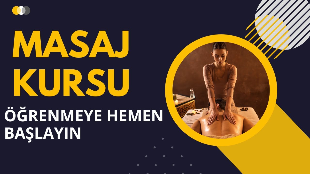 Masaj Eğitimi Ve Sertifika Programı https://l24.im/IEL8J  Masaj Teknikleri- Masaj Öğreniyorum