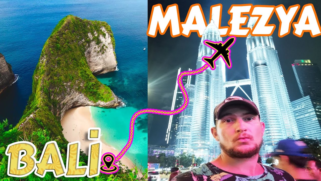 BALİ'den MALEZYA'ya YOLCULUK KUALA LUMPUR İLK İZLENİMLER