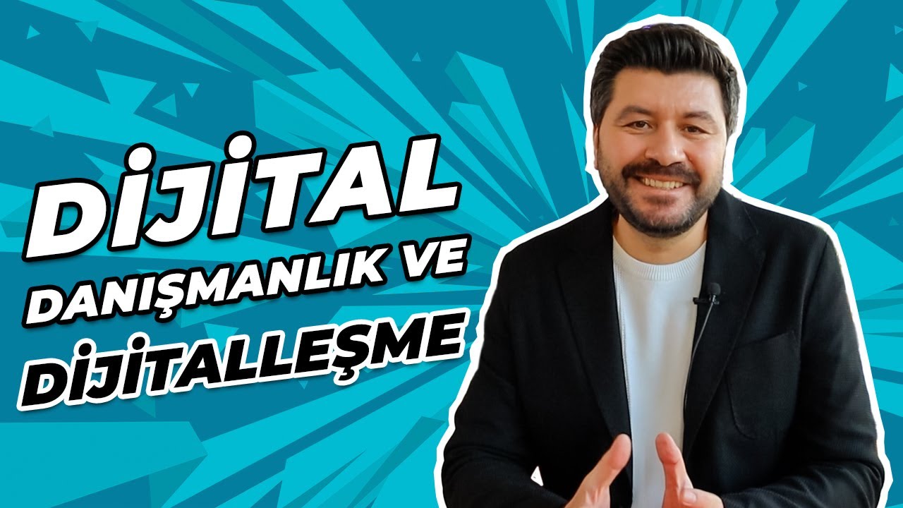 Dijital Danışmanlık ve Dijitalleşme