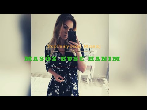 Uzman Masöz Buse Hanım | Mecidiyeköy Masaj | İstanbul'da Hizmet