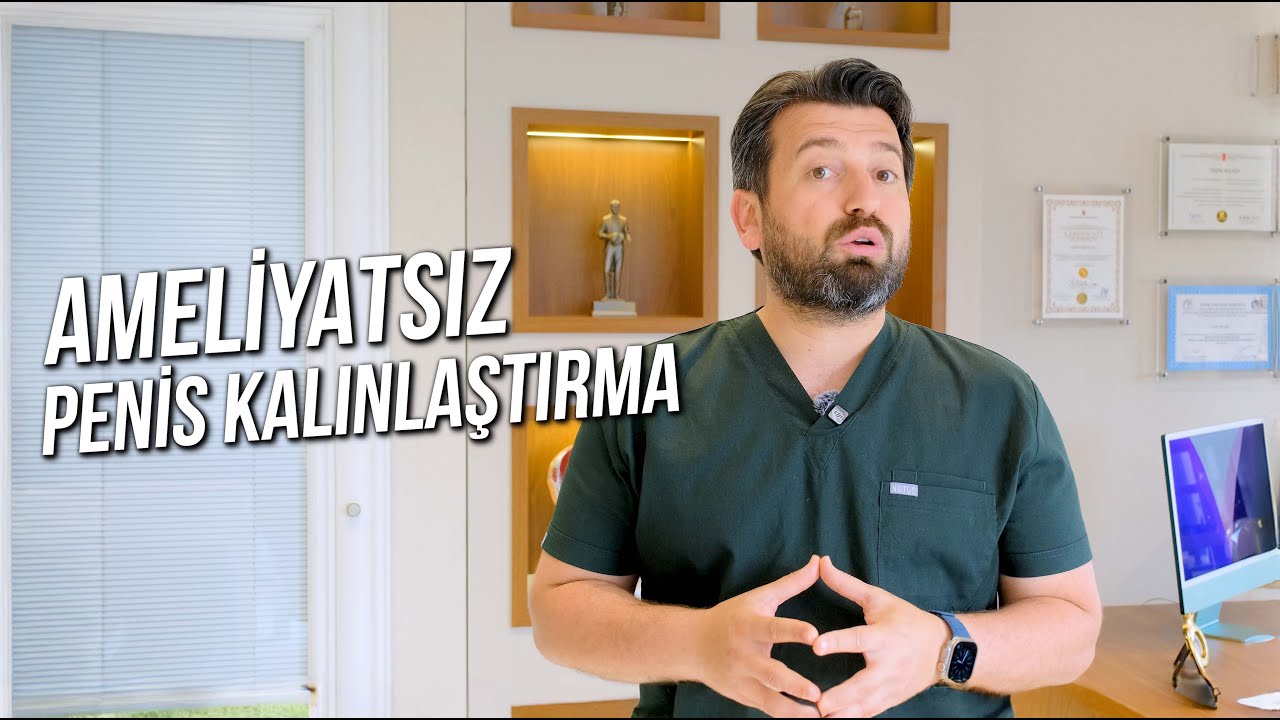 DOLGU İLE AMELİYATSIZ PENİS KALINLAŞTIRMA