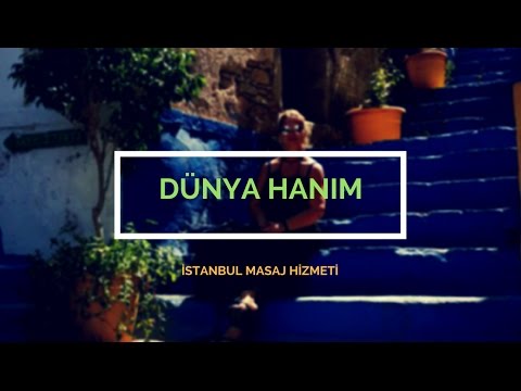 İstanbul Masöz Dünya Hanım Masaj Terapisti