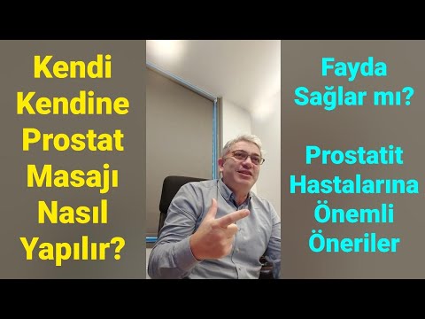 KENDİ KENDİNE PROSTAT MASAJI Nasıl Yapılır? Faydalı mı? Kronik Prostatit Hastalarına Önemli Öneriler