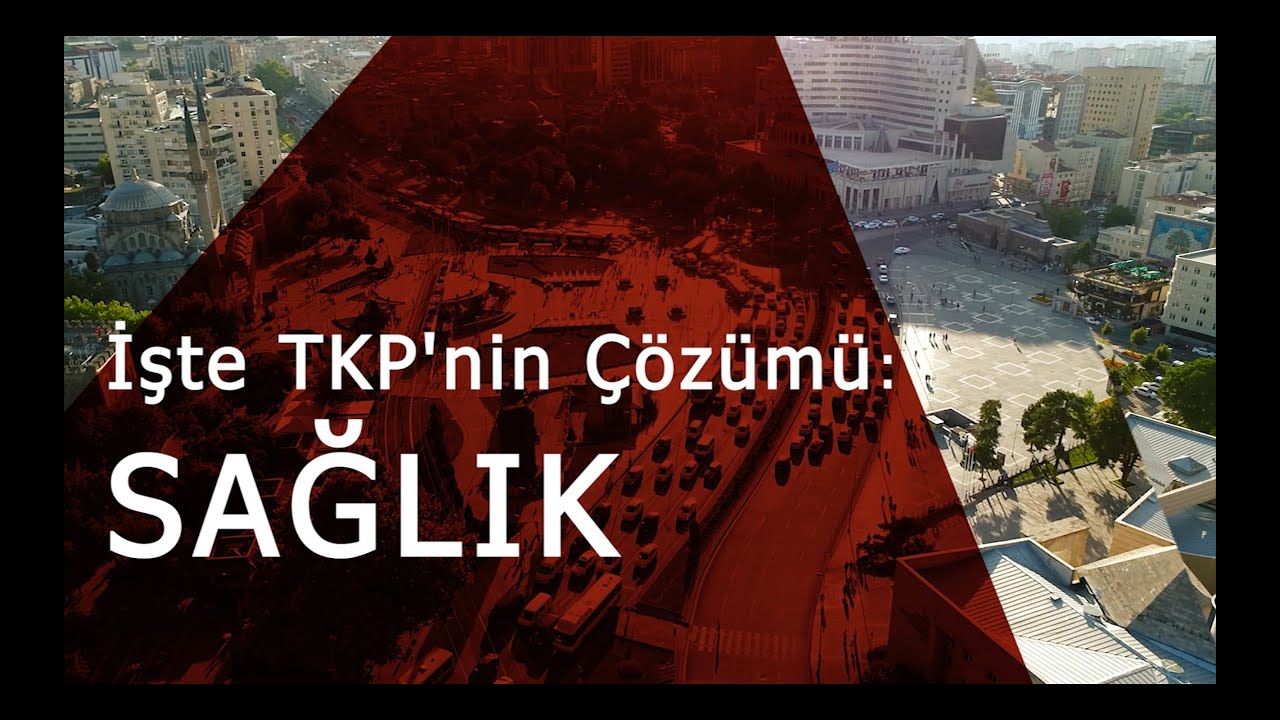 İşte TKP'nin Çözümü: Sağlık