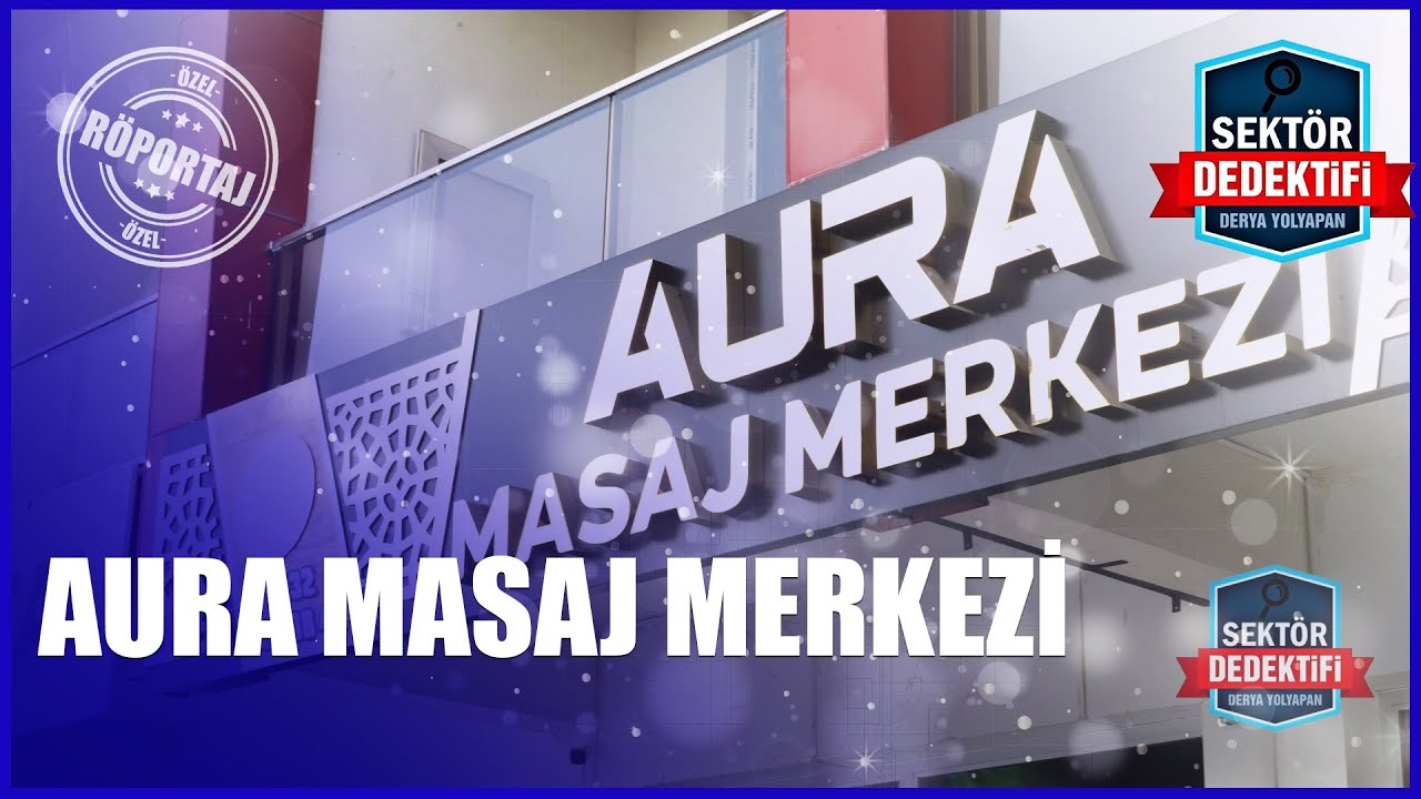 Aura Masaj Merkezi: Rahatlama ve Yenilenmenin Adresi