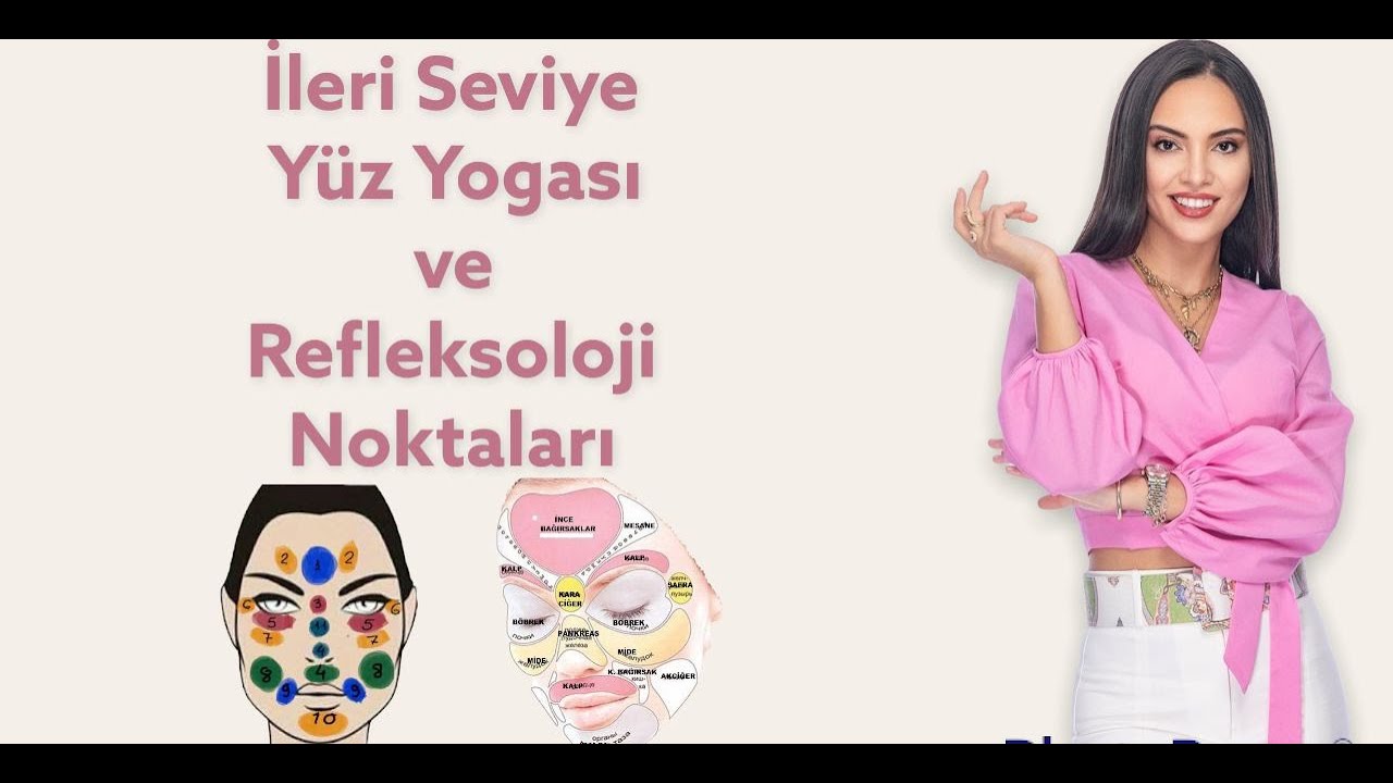 İleri Seviye Yüz Yogası ve Refleksoloji Bilgisi