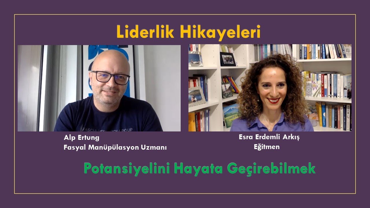LİDERLİK HİKAYELERİ – Potansiyelini Hayata Geçirebilmek