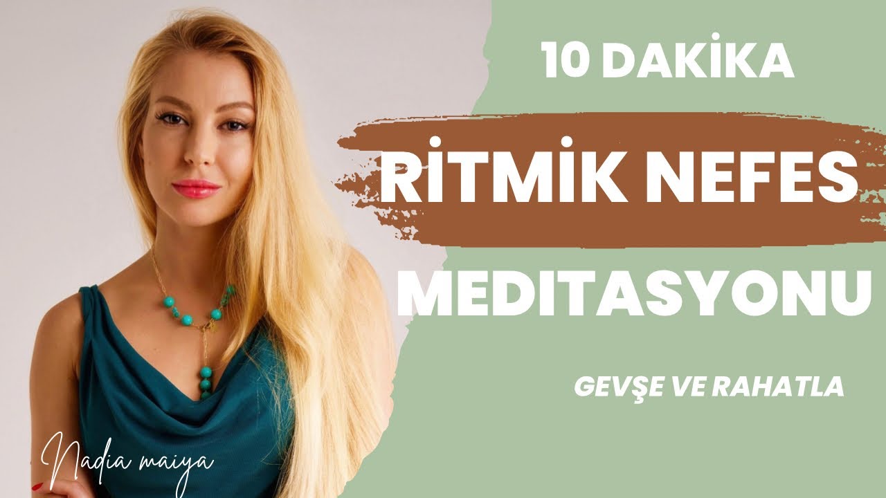 Nefes egzersizleri / Rahatlamak için nefes al / Nadia Maiya / Dönüş Terapi / Sema / Meditasyon