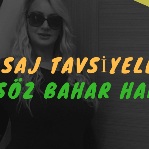 Masöz Bahar Hanım Masaj Tavsiye
