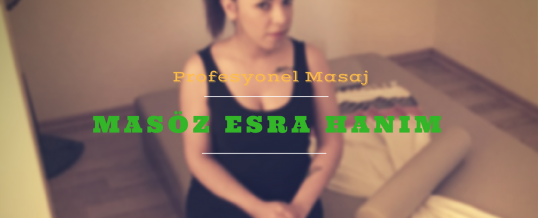 Masöz Esra İstanbul