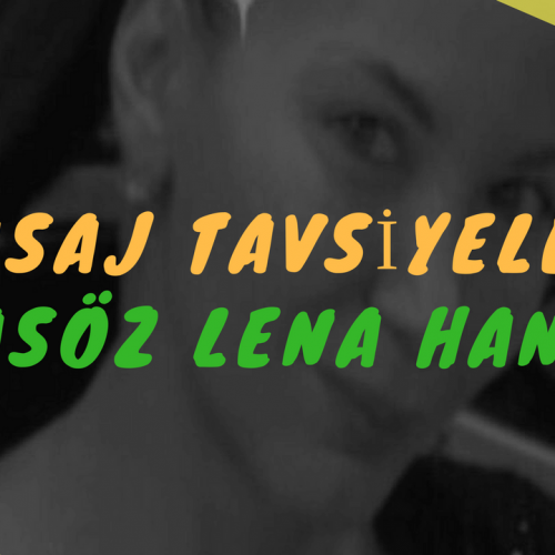 Masöz Lena Hanım Masaj Tavsiye