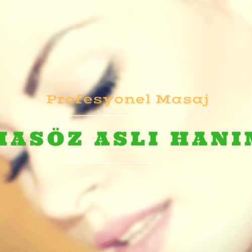 İstanbul Masöz Aslı