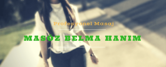 Masöz Belma İstanbul