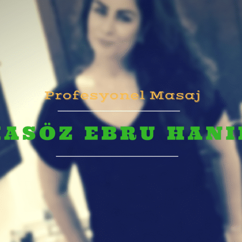 İstanbul Masöz Ebru Şişli