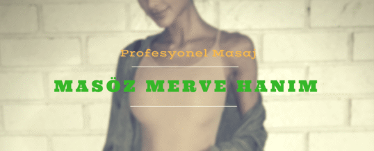 Masöz Merve İstanbul