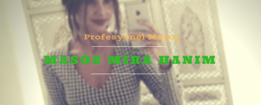 İstanbul Masöz Mira
