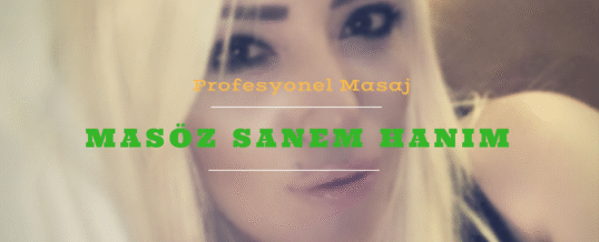 İstanbul Masöz Sanem